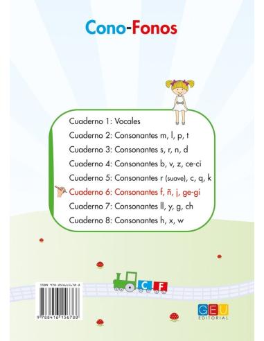 Cono-fonos 3: ¡Sé leer y escribir! Cuaderno 6: Consonantes f, ñ, g, j, ge-gi