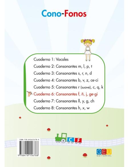 Cono-fonos 3: ¡Sé leer y escribir! Cuaderno 6: Consonantes f, ñ, g, j, ge-gi