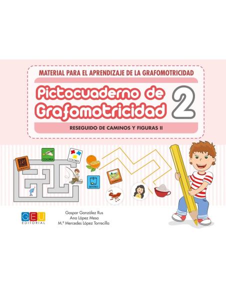 Pictocuaderno de grafomotricidad 2: Reseguido de caminos y figuras II