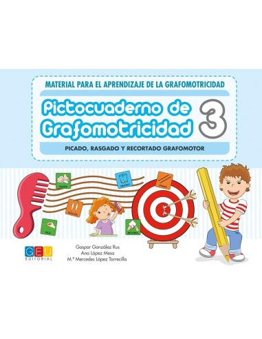 Pictocuaderno de grafomotricidad 3: Picado, rasgado y recortado grafomotor