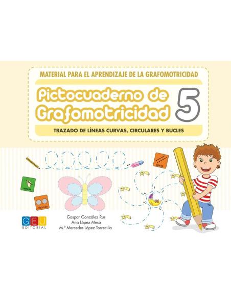 Pictocuaderno de grafomotricidad 5: Trazado de líneas curvas, circulares y bucles