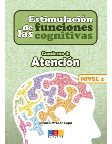Estimulación de las funciones cognitivas. Nivel 2. Cuaderno 4: Atención