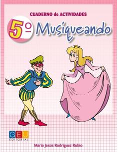 Musiqueando 5. Cuaderno de actividades · Educación Primaria