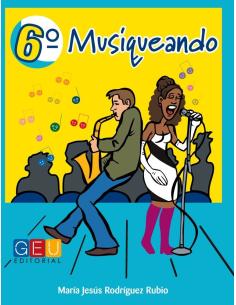 Musiqueando 6. Libro · Educación Primaria