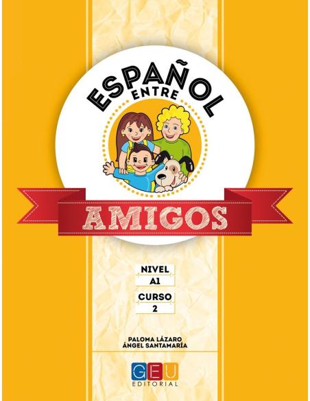 Español entre amigos. Curso 2 · Nivel A1