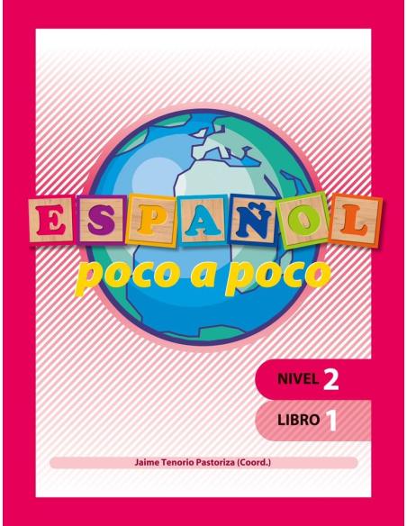 Español poco a poco. Nivel 2. Libro 1