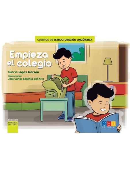 Empieza el colegio · Cuento de estructuración lingüística