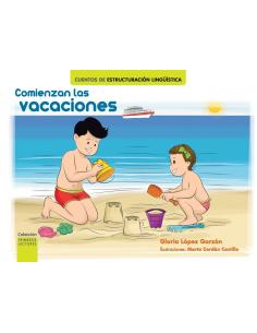 Comienzan las vacaciones · Cuento de estructuración lingüística 2