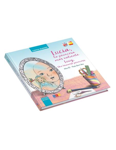 Lucía, la princesa más valiente · Lucy, the bravest princess