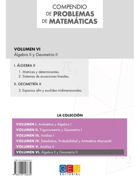 Compendio de problemas de matemáticas VI. Álgebra II y Geometría II · Bachillerato