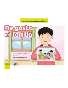 Me gusta mi familia · Cuento de estructuración lingüística 2