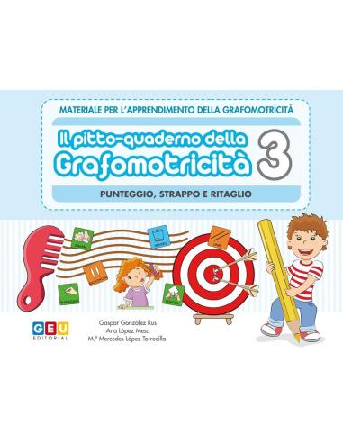 Pictocuaderno de grafomotricidad 3: Picado, rasgado y recortado grafomotor