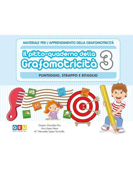 Pictocuaderno de grafomotricidad 3: Picado, rasgado y recortado grafomotor