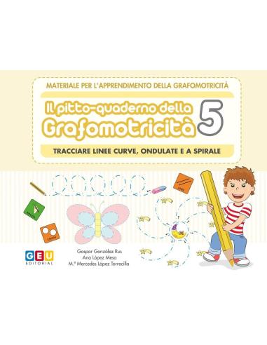 Pictocuaderno de grafomotricidad 5: Trazado de líneas curvas, circulares y bucles