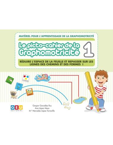 LE PICTO-CAHIER DE LA GRAPHOMOTRICITÉ 1