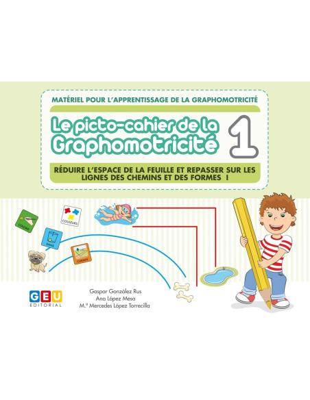 LE PICTO-CAHIER DE LA GRAPHOMOTRICITÉ 1