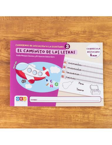 El caminito de las letras · Cuaderno 3 ·...