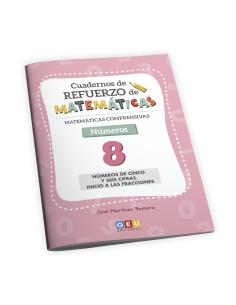 Cuaderno de Refuerzo de Matemáticas comprensivas. Números 8
