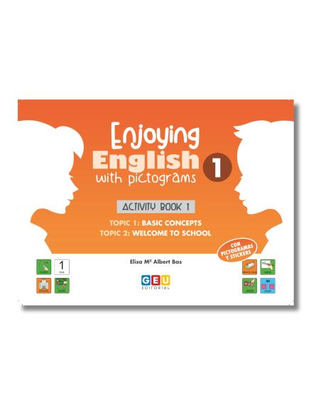 Enjoying English with pictograms 1. Activity book 1