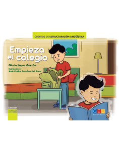Empieza el colegio · Cuento de estructuración lingüística 2