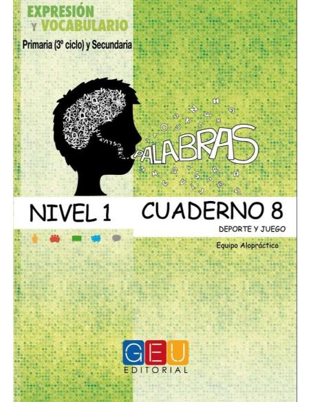 Palabras. Expresión y vocabulario · Nivel 1. Cuaderno 8: Deporte y juego